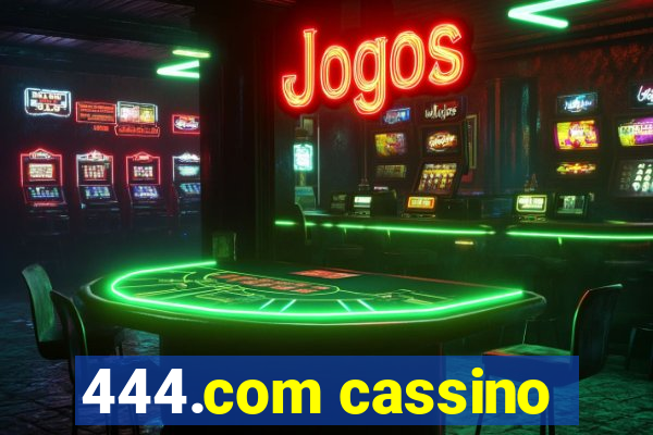 444.com cassino